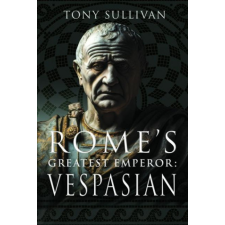  Rome's Greatest Emperor: Vespasian idegen nyelvű könyv