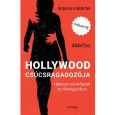 Ronan Farrow Hollywood csúcsragadozója irodalom