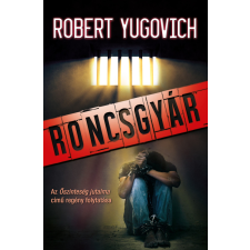 Roncsgyár regény
