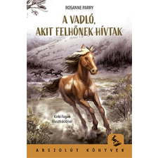 Rosanne Parry - A vadló, akit Felhőnek hívtak gyermek- és ifjúsági könyv