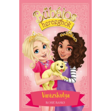 Rosie Banks - Bűbájos hercegnők 5. Varázskutya irodalom