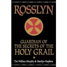  Rosslyn – Tim Wallace-Murphy,Marilyn Hopkins idegen nyelvű könyv