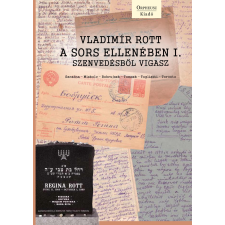 Rott, Vladimir A sors ellenében I. társadalom- és humántudomány