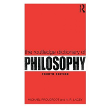  Routledge Dictionary of Philosophy – Michael Proudfoot idegen nyelvű könyv