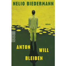 Rowohlt Taschenbuch Anton will bleiben | Nelio Biedermann egyéb könyv
