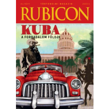 RUBICON-HÁZ KFT Rubicon - Kuba - A forradalom földje - 2025/5-6. történelem