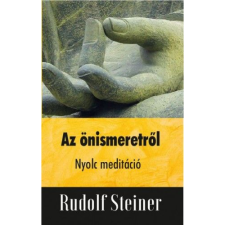 Rudolf Steiner Az önismeretről - Nyolc meditáció (BK24-172402) ezoterika
