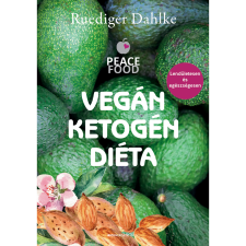 Ruediger Dahlke Vegán ketogén diéta (BK24-193006) gasztronómia