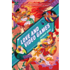 Running Press Book Publishers Love and Video Games | Sergi,Zachary