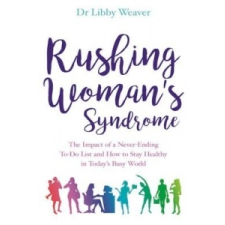  Rushing Woman's Syndrome – Libby Weaver idegen nyelvű könyv