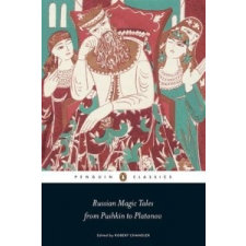 Russian Magic Tales from Pushkin to Platonov – Robert Chandler idegen nyelvű könyv