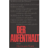 Rütten und Loening Der Aufenthalt