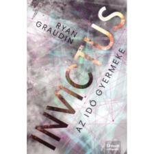  Ryan Graudin - Invictus - Az idő gyermeke regény
