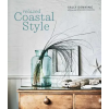 Ryland, Peters &amp; Small Relaxed Coastal Style | Denning,Sally