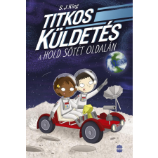 S. J. King - Titkos küldetés a Hold sötét oldalán egyéb könyv