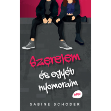 Sabine Schoder - Szerelem és egyéb nyomoraim egyéb könyv