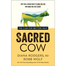  Sacred Cow – Diana Rodgers,Robb Wolf idegen nyelvű könyv