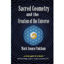  Sacred Geometry and the Creation of the Universe – Michael Tellinger idegen nyelvű könyv