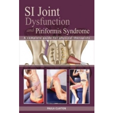  Sacroiliac Joint Dysfunction and Piriformis Syndrome – Paula Clayton idegen nyelvű könyv