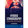 SAGE Publications Inc Hybrid Ethnography | Przybylski,Liz (University of California,Riverside,USA)