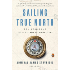  Sailing True North – JAMES ADM STAVRIDIS idegen nyelvű könyv