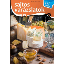 Sajtos varázslatok - 1x1 konyha életmód, egészség