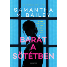 Samantha M. Bailey - Barát a sötétben egyéb könyv