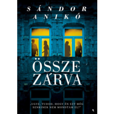 Sándor Anikó - Összezárva - regény