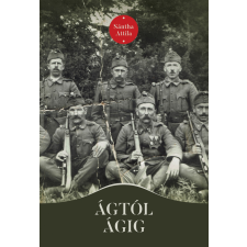 Sántha Attila - Ágtól ágig egyéb könyv