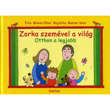 Santos Kiadó Zorka szemével a világ - Otthon a legjobb antikvárium - használt könyv