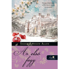 Sarah Addison Allen ALLEN, ADDISON SARAH - ELSÕ FAGY (WAVERLEY-KERT 2.) irodalom