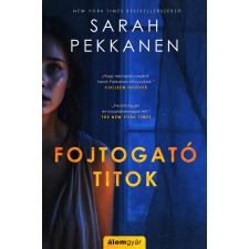 Sarah Pekkanen - Fojtogató titok egyéb könyv