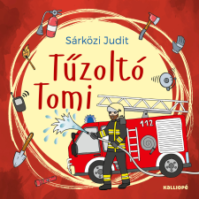 Sárközi Judit - Tűzoltó Tomi gyermek- és ifjúsági könyv