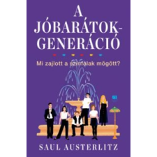 Saul Austerlitz A Jóbarátok-generáció irodalom