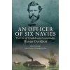 Savas Beatie An Officer of Six Navies