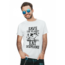  Save the planet eat humans - Férfi Póló férfi póló