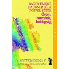 Saxum Kiadó Öröm, harmónia, boldogság - Mesterkurzus antikvárium - használt könyv