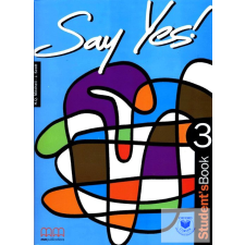 Say Yes! 3 Student&#039;s Book idegen nyelvű könyv