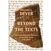 SBL Press Beyond the Texts | William G. Dever
