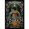 Scarlett Press Splintered Kingdom (Kniha)