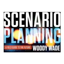Scenario Planning – Woody Wade idegen nyelvű könyv