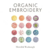 Schiffer Publishing Ltd. Organic Embroidery | MEREDITH WOOLNOUGH