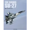 Schiffer Publishing Ltd. Sukhoi Su-27: Russia's Air Superiority and Multi-role Fighter, 1977 to the Present | ANDY GR NING
