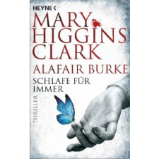 Schlafe für immer – Mary Higgins Clark,Alafair Burke,Karl-Heinz Ebnet idegen nyelvű könyv