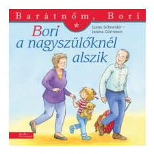 Schneider, Liane Bori a nagyszülőknél alszik - Barátnőm, Bori gyermek- és ifjúsági könyv