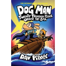 Scholastic Dog Man 11: Twenty Thousand Fleas Under the Sea (PB) | Dav Pilkey egyéb könyv