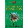 Scholastic Fighting Fantasy : Deathtrap Dungeon | Ian Livingstone