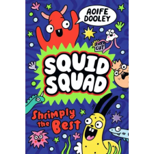 Scholastic Squid Squad: Shrimply the Best | Aoife Dooley egyéb könyv