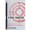  School Shooters – Peter Langman