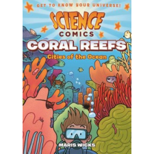  Science Comics: Coral Reefs – Maris Wicks idegen nyelvű könyv